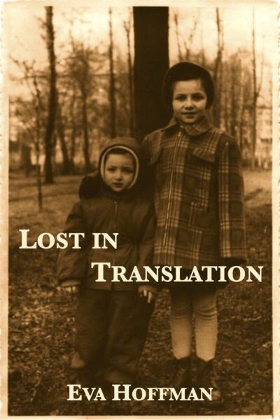 Sepia-toned cover of Lost in Translation: A Life in a New Language by Eva Hoffman showing two young girls standing outdoors in coats with bare trees behind them.