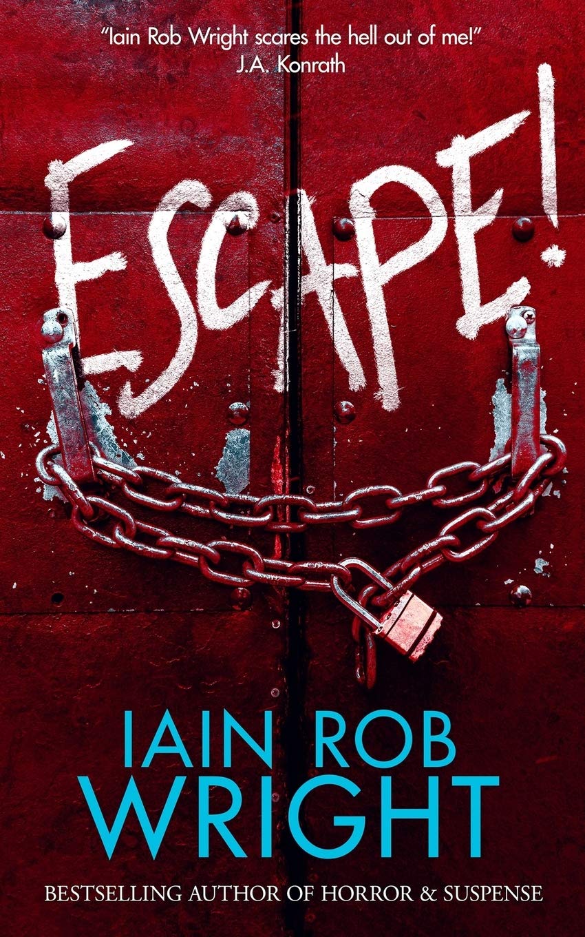 Image of the book cover of "Escape!" by Iain Rob Wright.